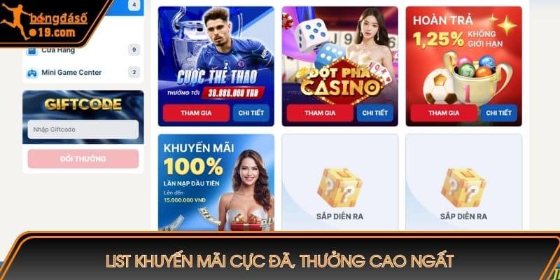 List khuyến mãi cực đã, thưởng cao ngất