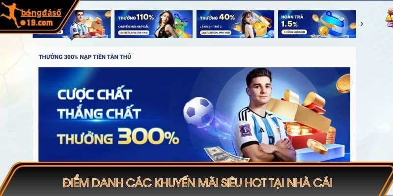 Điểm danh các khuyến mãi siêu hot tại nhà cái